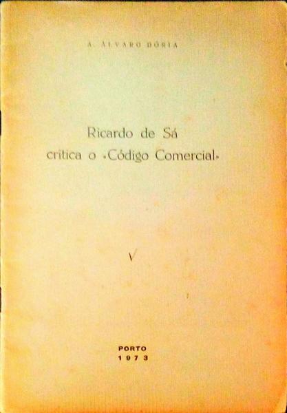 RICARDO SÃ CRITICA O Â«CÃ“DIGO COMERCIALÂ».