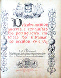 DESCOBRIMENTOS GUERRAS E CONQUISTAS DOS PORTUGUESES EM TERRAS DO ULTRAMAR NOS SECULOS XV E XVI.