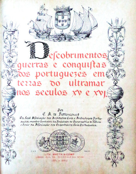 DESCOBRIMENTOS GUERRAS E CONQUISTAS DOS PORTUGUESES EM TERRAS DO ULTRAMAR NOS SECULOS XV E XVI.