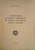 A DELIMITAÃ‡ÃƒO DO PREJUÃZO INDEMNIZÃVEL EM DIREITO COMPARADO INGLÃŠS E FRANCÃŠS.