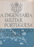 A ENGENHERIA MILITAR PORTUGUESA NA CONSTRUÃ‡ÃƒO DO BRASIL.