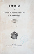 MEMÃ“RIAS PARA A HISTORIA DA VIDA DO VENERAVEL ARCEBISPO DE BRAGA D. FR. CAETANO BRANDÃƒO.