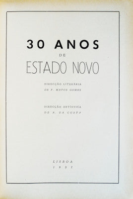 30 ANOS DE ESTADO NOVO.
