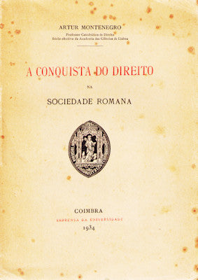 A CONQUISTA DO DIREITO NA SOCIEDADE ROMANA.