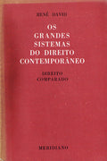OS GRANDES SISTEMAS DO DIREITO CONTEMPORÃ‚NEO.