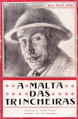 A MALTA DAS TRINCHEIRAS. [2.Âª EDIÃ‡ÃƒO]
