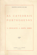 AS CATEDRAIS PORTUGUESAS E A DEDICAÃ‡ÃƒO A SANTA MARIA.