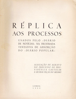 RÃ‰PLICA AOS PROCESSOS USADOS PELO Â«DIÃRIO DE NOTÃCIASÂ»