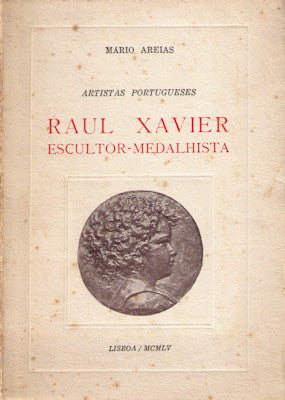 RAUL XAVIER ESCULTOR-MEDALHISTA.