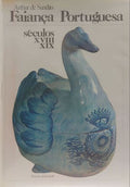 FAIANÃ‡A PORTUGUESA, SÃ‰CULOS XVIII-XIX. [1.Âª EDIÃ‡ÃƒO, VOL. I, CAIXA]