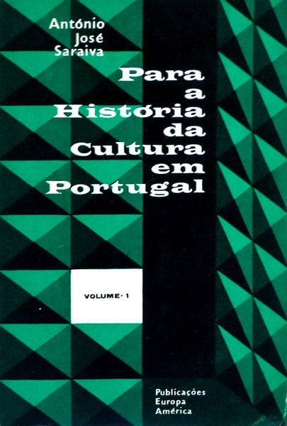 PARA A HISTÃ“RIA DA CULTURA EM PORTUGAL. [2 VOLS.]