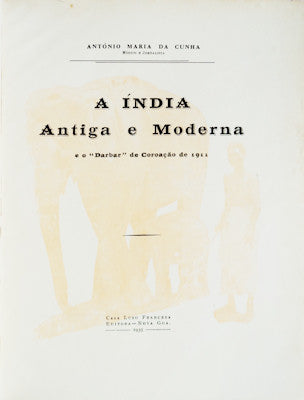 A ÃNDIA PORTUGUESA ANTIGA E MODERNA