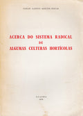 ACERCA DO SISTEMA RADICAL DE ALGUMAS CULTURAS HORTICOLAS.