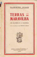 TERRAS DE MARAVILHA: OS AÃ‡ORES E A MADEIRA.