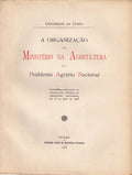 A ORGANIZAÃ‡ÃƒO DO MINISTÃ‰RIO DA AGRICULTURA E O PROBLEMA AGRÃRIO NACIONAL.