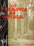 OS EUCALIPTOS EM PORTUGAL. [I VOL.]