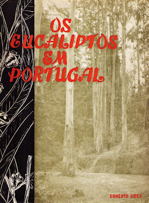 OS EUCALIPTOS EM PORTUGAL. [I VOL.]