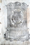 LA REGLA Y ESTABLECIMIENTOS DE LA CAVALLERIA de Santiago del Espada,