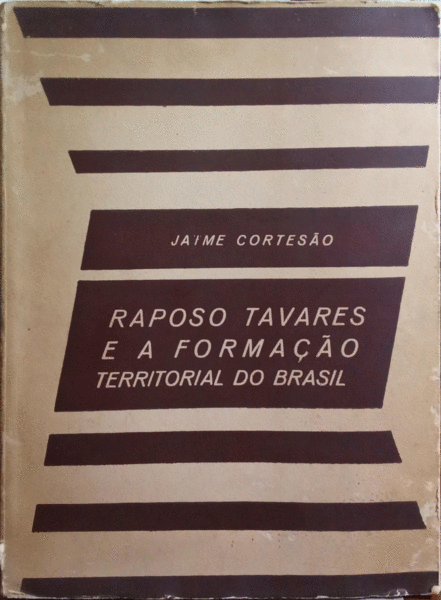 RAPÃ”SO TAVARES E A FORMAÃ‡ÃƒO TERRITORIAL DO BRASIL.