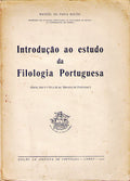 INTRODUÃ‡ÃƒO AO ESTUDO DA FILOLOGIA PORTUGUESA.