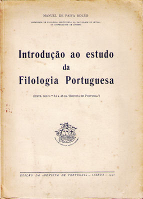 INTRODUÃ‡ÃƒO AO ESTUDO DA FILOLOGIA PORTUGUESA.