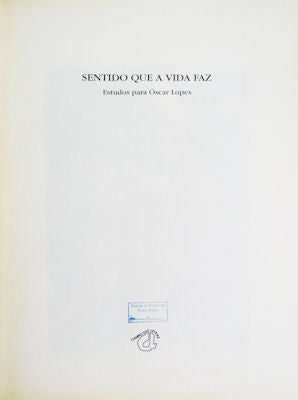SENTIDO QUE A VIDA FAZ. [1.Âª EDIÃ‡ÃƒO, COM SOBRECAPA]