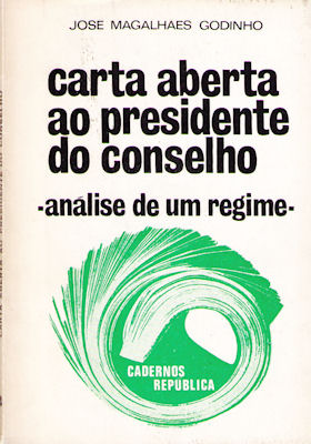 CARTA ABERTA AO PRESIDENTE DO CONSELHO â€“ ANÃLISE DE UM REGIME.