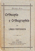 ORTHOEPIA E ORTHOGRAPHIA DA LINGUA PORTUGUEZA.