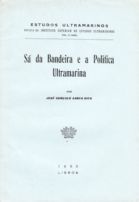 SÃ DA BANDEIRA E A POLÃTICA ULTRAMARINA.