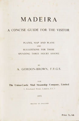 MADEIRA A CONCISE GUIDE FOR THE VISITOR.