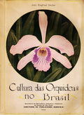 CULTURA DAS ORQUÃDEAS NO BRASIL.
