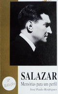 SALAZAR MEMÃ“RIAS PARA UM PERFIL. [3.Âª EDIÃ‡ÃƒO]