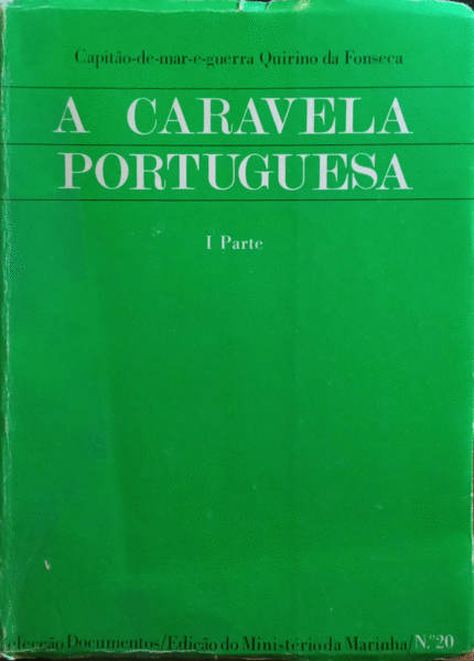 A CARAVELA PORTUGUESA E A PRIORIDADE TÃ‰CNICA DAS NAVEGAÃ‡Ã•ES HENRIQUINAS. [2 VOLS.]