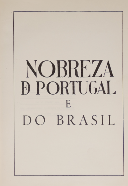 NOBREZA DE PORTUGAL E DO BRASIL.