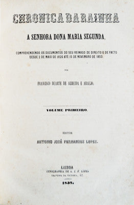 CHRONICA DA RAINHA A SENHORA D. MARIA SEGUNDA.