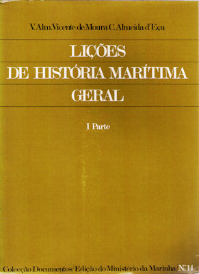 LIÃ‡Ã•ES DE HISTÃ“RIA MARÃTIMA GERAL. [2 VOLS.]