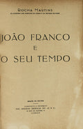 JOÃƒO FRANCO E O SEU TEMPO.