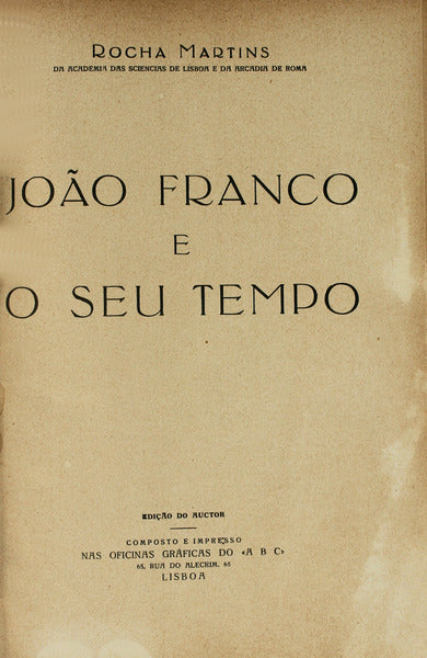 JOÃƒO FRANCO E O SEU TEMPO.