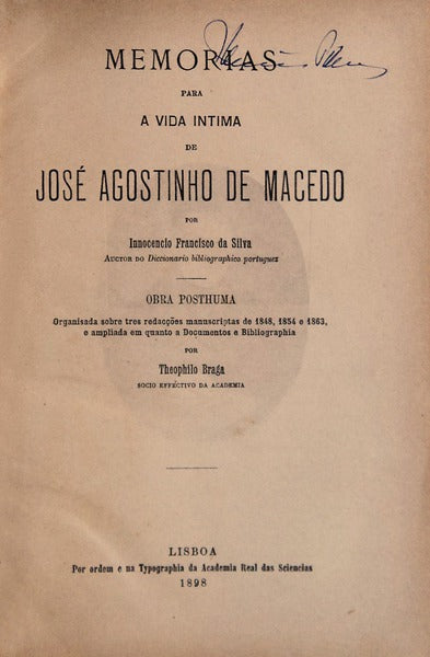 MEMORIAS PARA A VIDA INTIMA DE JOSÃ‰ AGOSTINHO DE MACEDO.