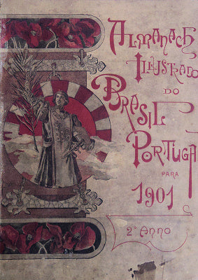 ALMANAQUE ILLUSTRADO DO BRASIL-PORTUGAL PARA O ANNO DE 1901.