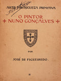 O PINTOR NUNO GONÃ‡ALVES 1450-1471.