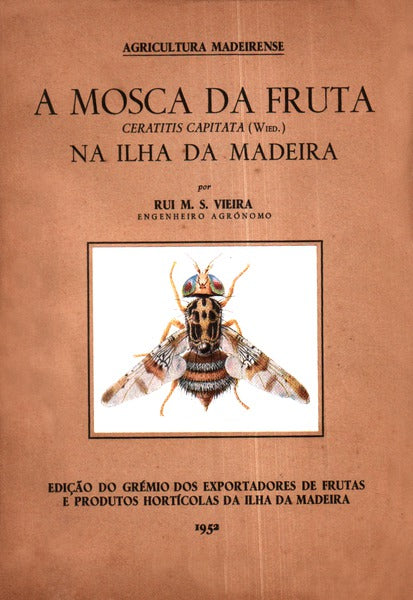 A MOSCA DA FRUTA CERATITIS CAPITATA (Wied.) NA ILHA DA MADEIRA.