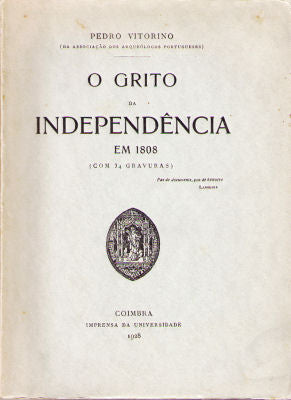 O GRITO DA INDEPENDENCIA EM 1808.