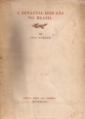 A DINASTIA DOS SÃS NO BRASIL (1558-1662).