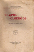 TEMPOS GLORIOSOS.