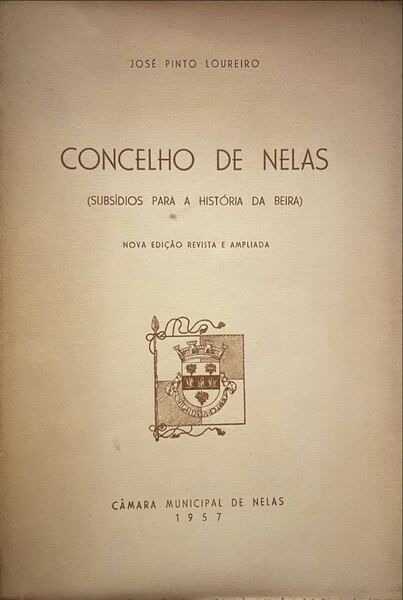 CONCELHO DE NELAS (SUBSÃDIOS PARA A HISTÃ“RIA DA BEIRA).
