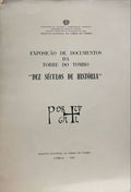 EXPOSIÃ‡ÃƒO DE DOCUMENTOS DA TORRE DO TOMBO. Â«DEZ SÃ‰CULOS DE HISTÃ“RIAÂ»