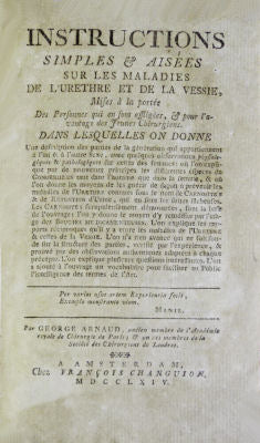 INSTRUCTIONS SIMPLES & AISÃ‰ES SUR LES MALADIES DE Lâ€™URETHRE ET DE LA VESSIE,