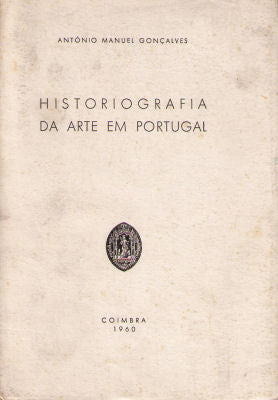 HISTORIOGRAFIA DA ARTE EM PORTUGAL.