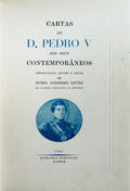 CARTAS DE D. PEDRO V AOS SEUS CONTEMPORÃ‚NEOS.